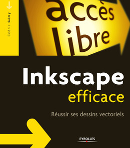 Inkscape efficace - Cédric Gémy - Eyrolles
