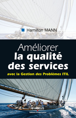 Améliorer la qualité des services - Hamilton Mann - Eyrolles