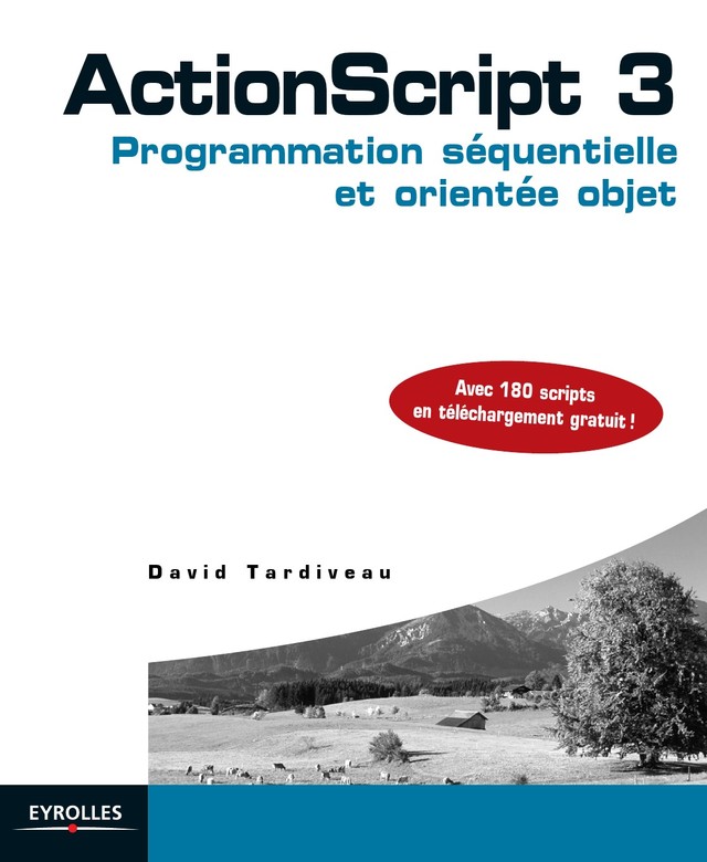 ActionScript 3 - David Tardiveau - Editions Eyrolles