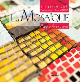 La mosaïque - Virginie Loy - Eyrolles