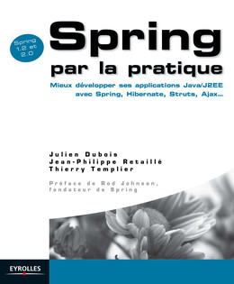 Spring par la pratique - Julien Dubois, Jean-Philippe Retaillé, Thierry Templier - Eyrolles