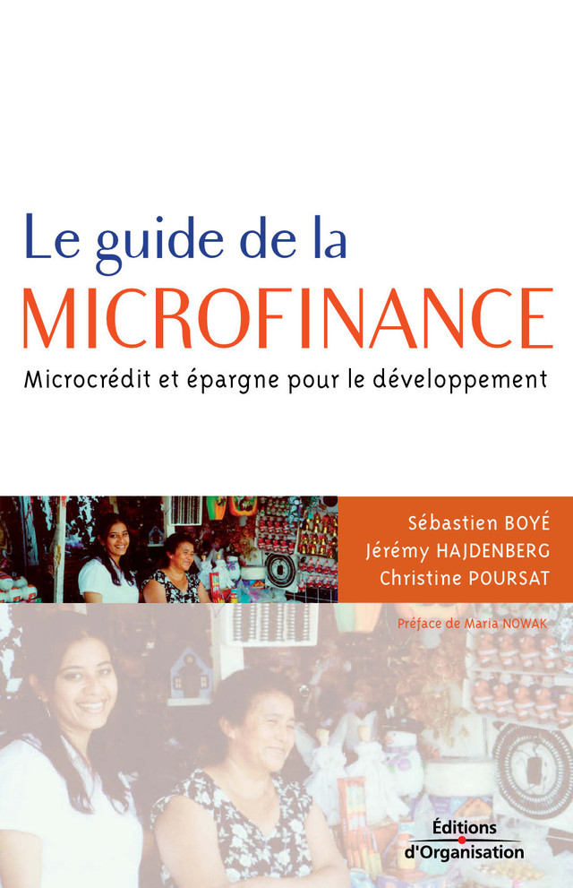 Le guide de la microfinance - Sébastien Boyé, Jérémy Hajdenberg, Christine Poursat - Eyrolles