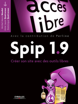 Spip 1.9 - Michel-Marie Maudet, Anne-Laure Quatravaux, Dominique Quatravaux - Eyrolles