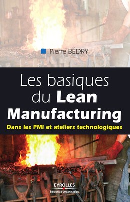 Les basiques du Lean Manufacturing - Pierre Bedry - Editions d'Organisation