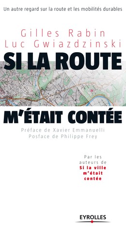Si la route m'était contée... - Gilles Rabin, Luc Gwiazdzinski - Editions Eyrolles