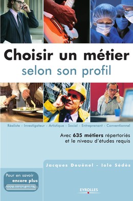 Choisir un métier selon son profil - Jacques Douënel, Iole Sédès - Editions Eyrolles