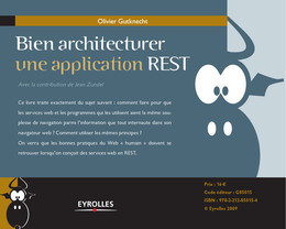 Bien architecturer une application REST - Olivier Gutknecht, Jean Zundel - Eyrolles