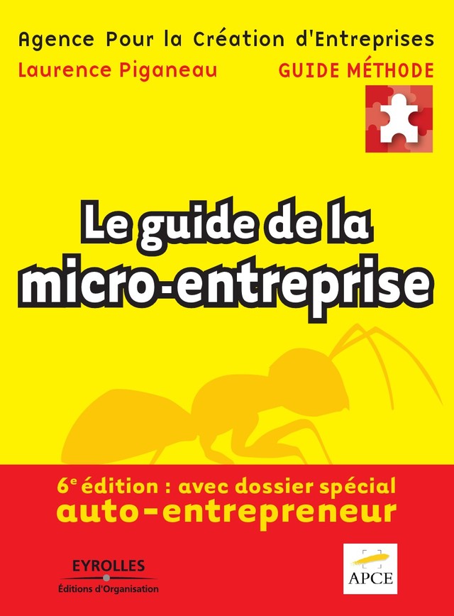 Le guide de la micro-entreprise -  APCE, Laurence Piganeau - Editions d'Organisation