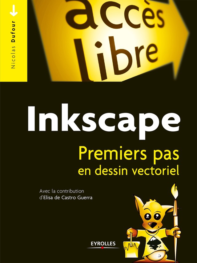 Inkscape - Nicolas Dufour, Elisa de Castro Guerra - Editions Eyrolles