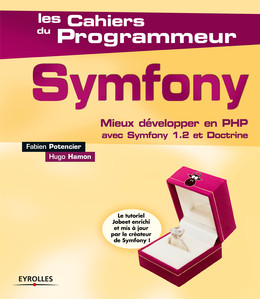 Symfony 1.2 - Fabien Potencier, Hugo Hamon - Eyrolles