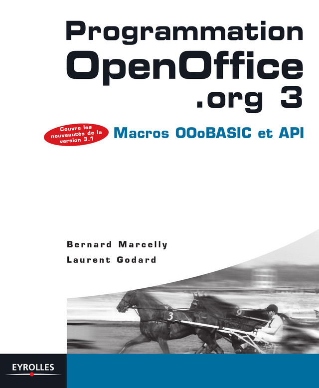 Programmation OpenOffice.org 3 - Bernard Marcelly, Laurent Godard - Eyrolles
