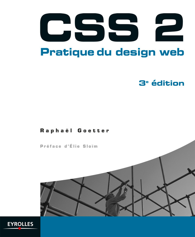 CSS 2 - Pratique du design web - Raphaël Goetter - Eyrolles