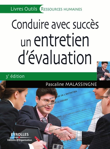 Conduire avec succès un entretien d'évaluation - Pascaline Malassingne - Eyrolles