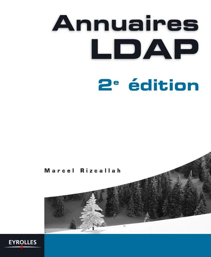 Annuaires LDAP - Marcel Rizcallah - Eyrolles