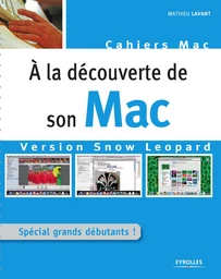 À la découverte de son Mac - Version Snow Leopard