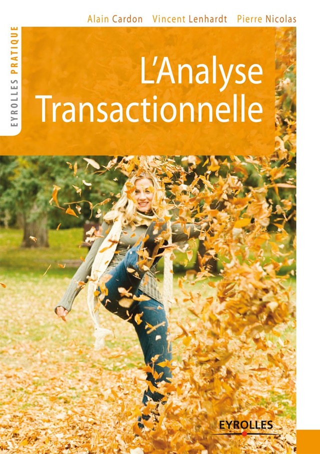 L'analyse transactionnelle - Alain Cardon, Vincent LENHARDT, Pierre NICOLAS - Editions Eyrolles