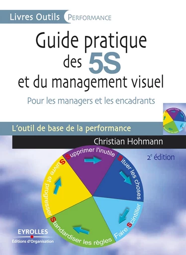 Guide pratique des 5S et du management visuel - Christian Hohmann - Eyrolles