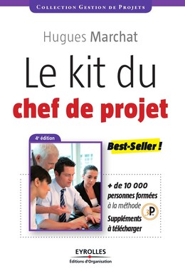 Le kit du chef de projet - Hugues Marchat - Editions Eyrolles