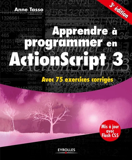 Apprendre à programmer en ActionScript 3 - Anne Tasso - Eyrolles