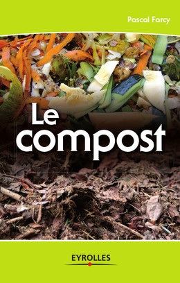 Le compost - Pascal Farcy - Eyrolles