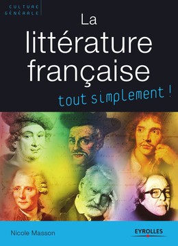 La littérature française - Nicole Masson - Editions Eyrolles