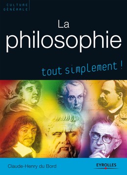 La philosophie -  - Editions Eyrolles