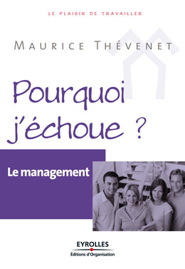 Le management - Maurice Thévenet - Eyrolles