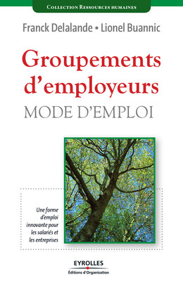 Groupements d'employeurs - Franck Delalande, Lionnel Buannic - Eyrolles
