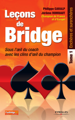 Leçons de bridge - Philippe Caralp, Jérôme Rombaut - Eyrolles