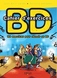 Cahier d'exercices BD - Jean-Marc Laine, Sylvain Delzant - Eyrolles