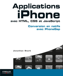 Applications iPhone avec HTML, CSS et JavaScript - Jonathan Stark - Eyrolles