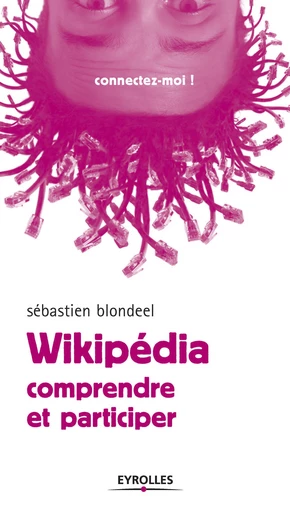 Wikipédia - Sébastien Blondeel - Editions Eyrolles