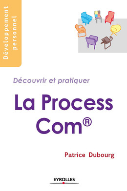 La Process Com - Patrice Dubourg - Eyrolles
