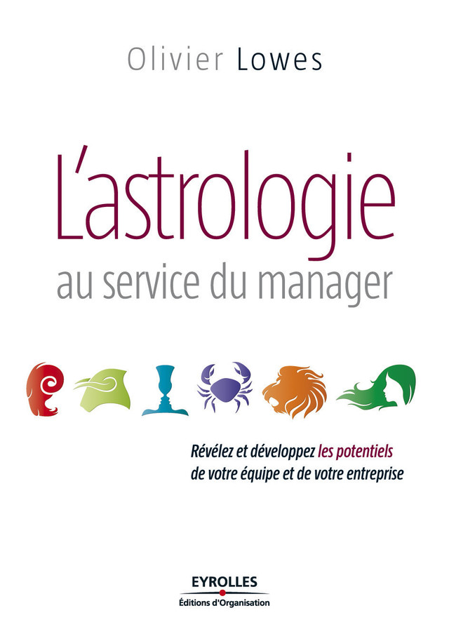 L'astrologie au service du manager - Olivier Lowes - Eyrolles