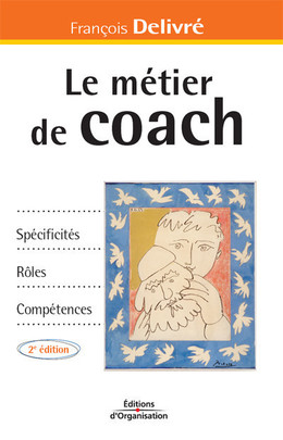 Le métier de coach - François Delivré - Eyrolles