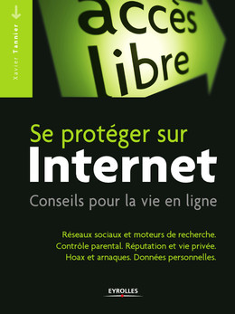 Se protéger sur Internet - Xavier Tannier - Eyrolles