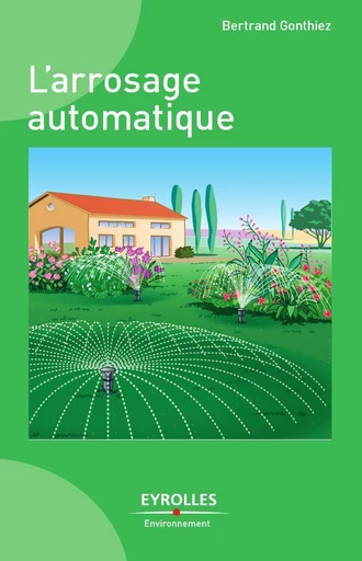 L'arrosage automatique - Bertrand Gonthiez - Eyrolles