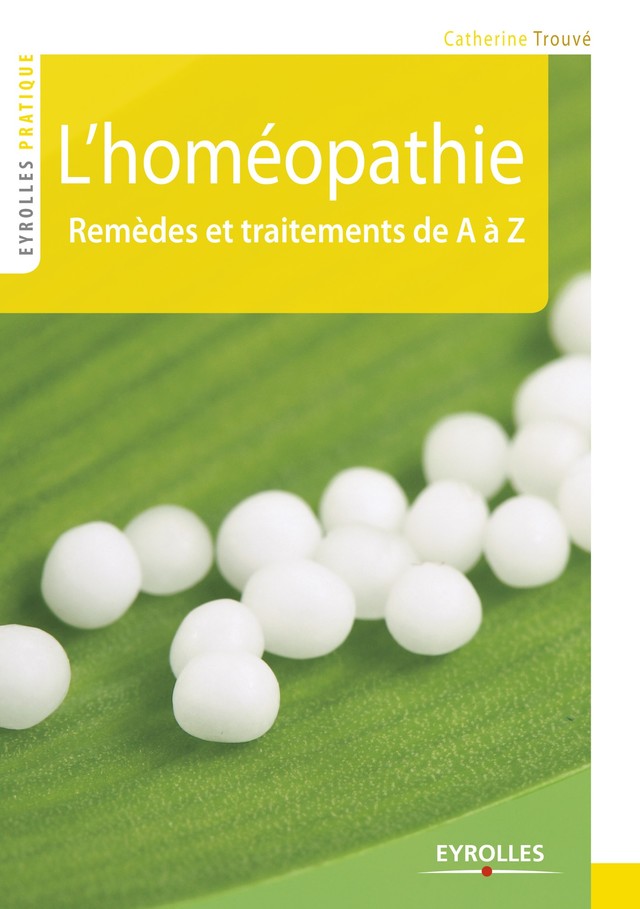 L'homéopathie - Catherine Trouvé - Editions Eyrolles