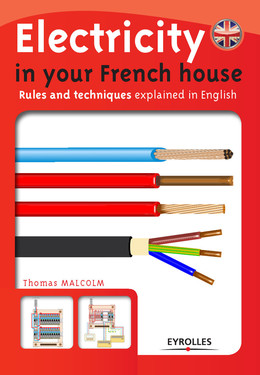 Electricity in your French house - Thomas Malcolm - Eyrolles