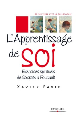 L'apprentissage de soi - Xavier Pavie - Editions Eyrolles
