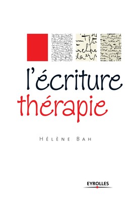 L'écriture thérapie - Hélène Bah - Editions Eyrolles