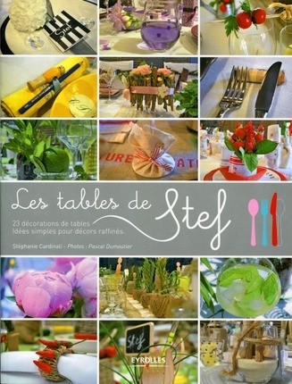 Les tables de Stef - Stéphanie Cardinali - Editions Eyrolles