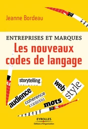 Entreprises et marques - Les nouveaux codes de langage