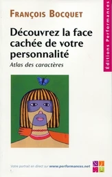 Découvrez la face cachée de votre personnalité