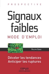 Signaux faibles, mode d'emploi - Prospective