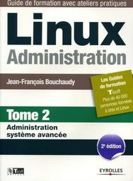 Linux administration - Tome 2