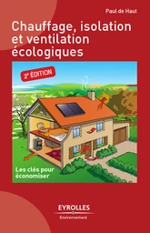 Chauffage, isolation et ventilation écologiques