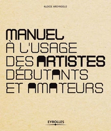 Manuel à l'usage des artistes débutants et amateurs