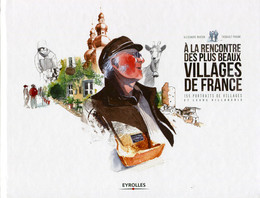A la rencontre des plus beaux villages de France - Alexandre Marion, Thibault Prugne - Eyrolles