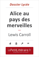 Alice au pays des merveilles - Lewis Carroll (Dossier lycée) - Isabelle De Meese - Primento Editions
